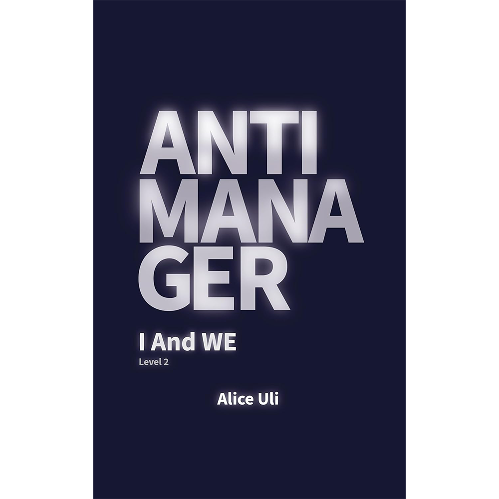 Anti-manager. Level 2. I and Only WE